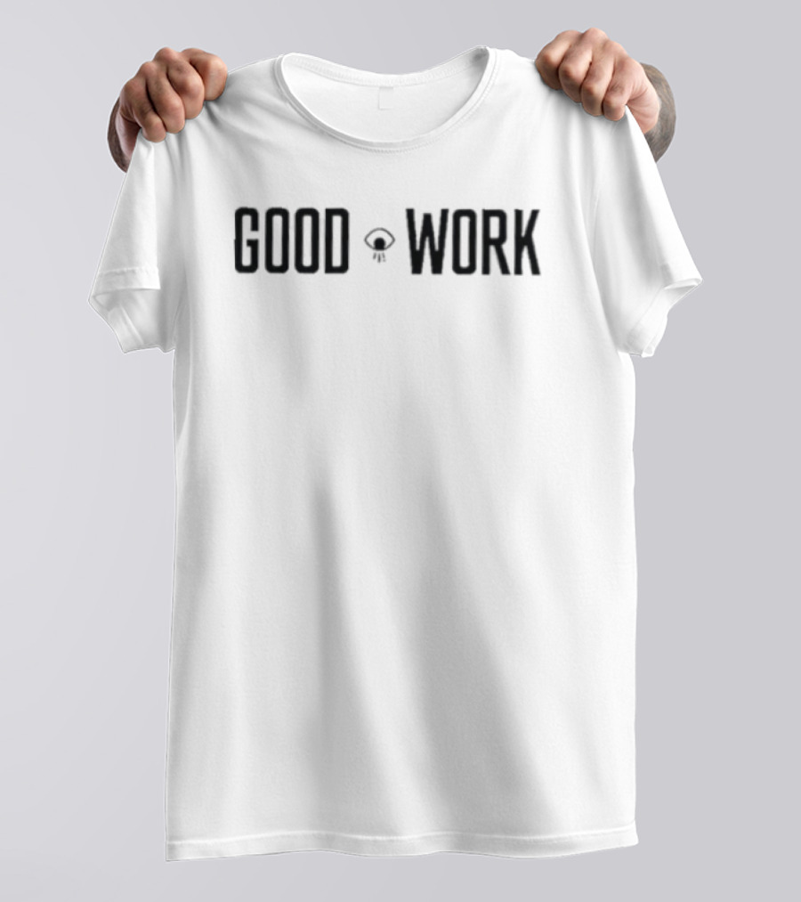 GOOD WORK Thumbs Up T-Shirt