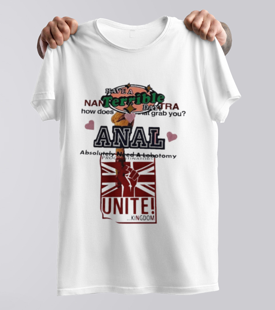 Have A Terrible Day Absolutely Need A Lobotomy Unite Kingdom Flag T-Shirt