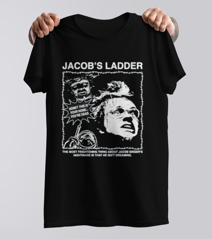 Jacob's Ladder Movie Quote 1990 Cult Classic Horror Scene T-Shirt