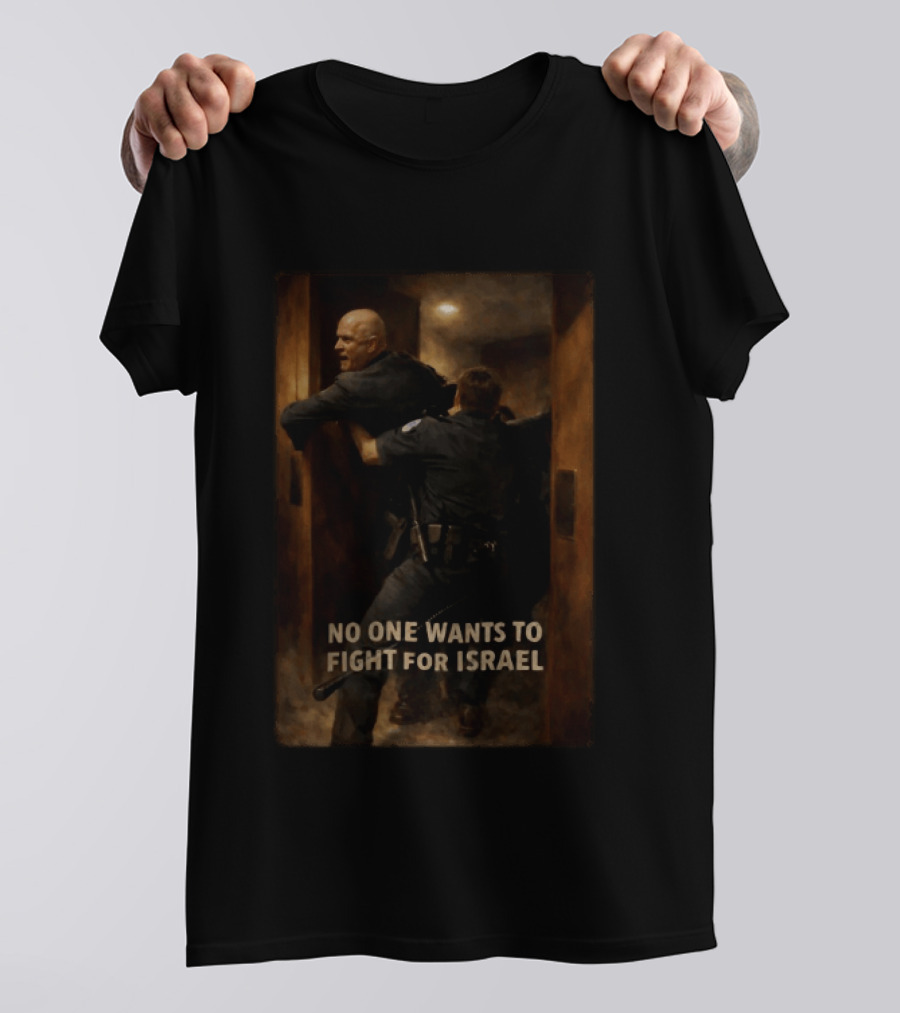 U.S. Marine Corps Sergeant Brian McGuinness No One Wants To Fight For Israel T-Shirt