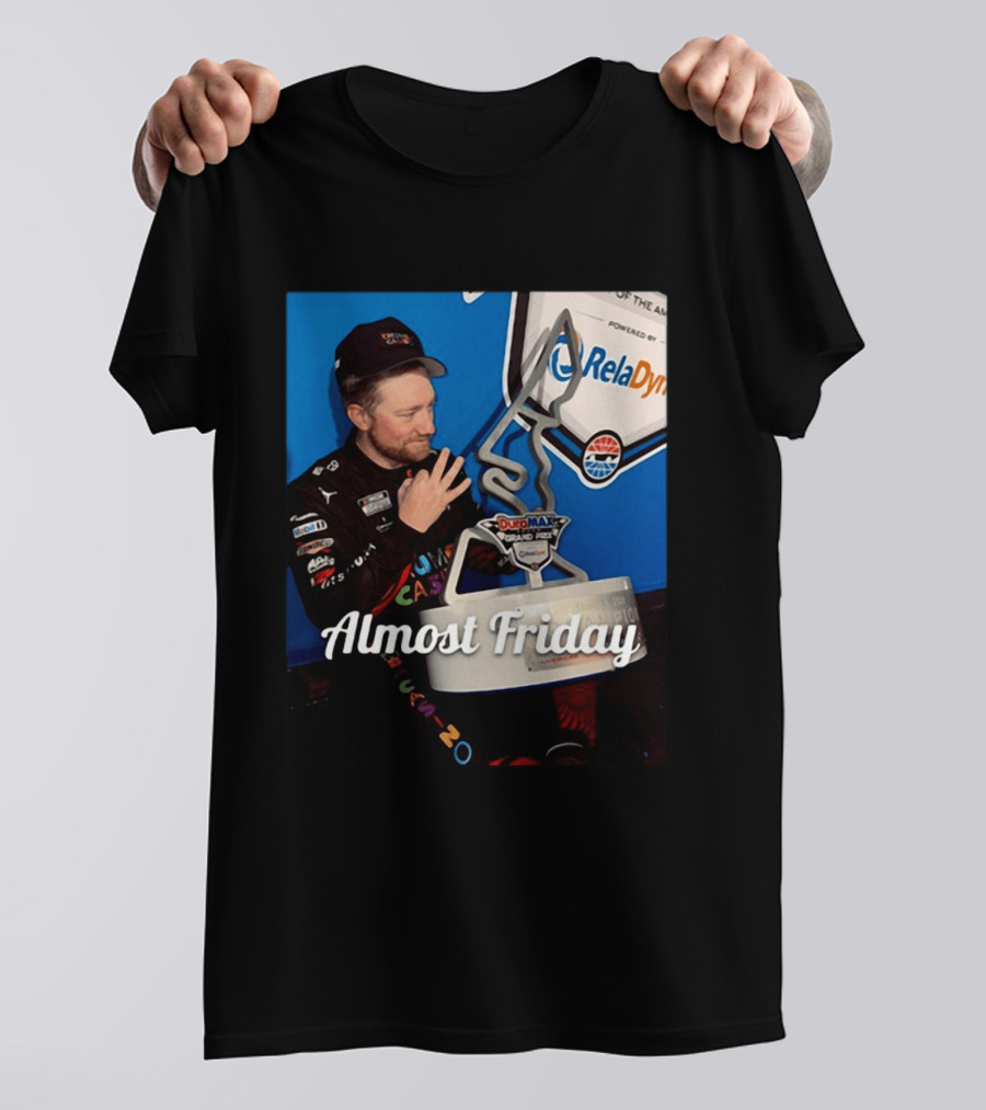 Duro Max Grand Prix Celebration Almost Friday Racing Moment T-Shirt