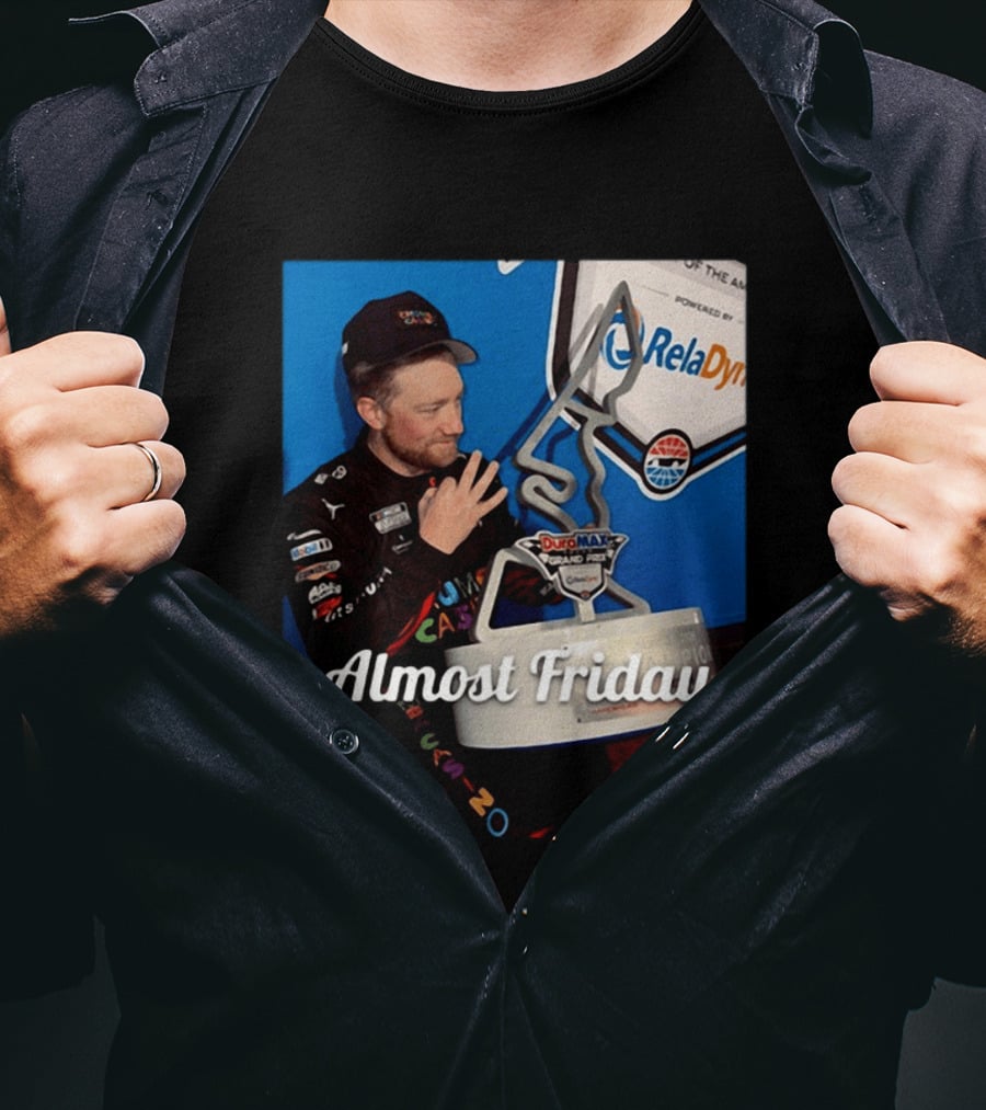Duro Max Grand Prix Celebration Almost Friday Racing Moment T-Shirt