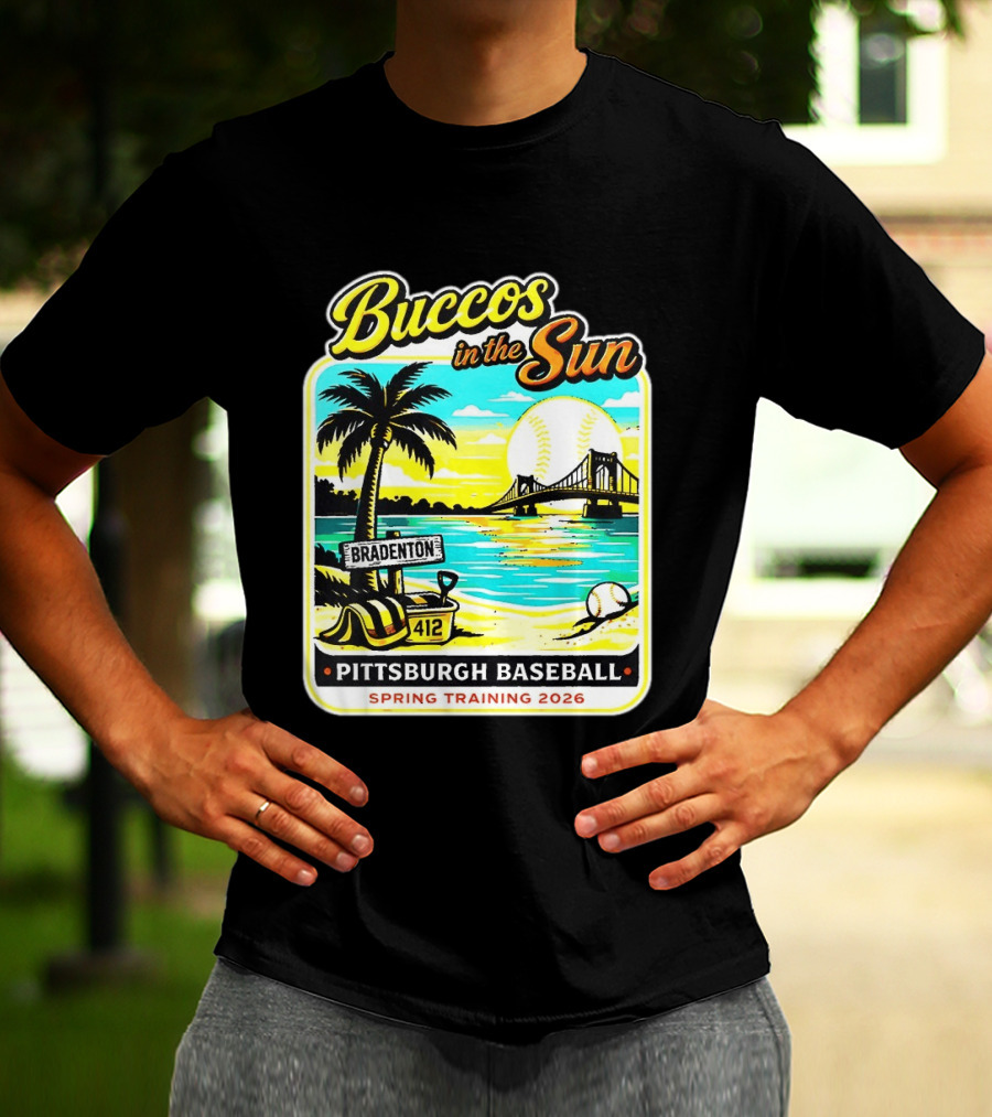 Buccos In The Sun Bradenton Pittsburgh Baseball Spring Training 2026 T-Shirt