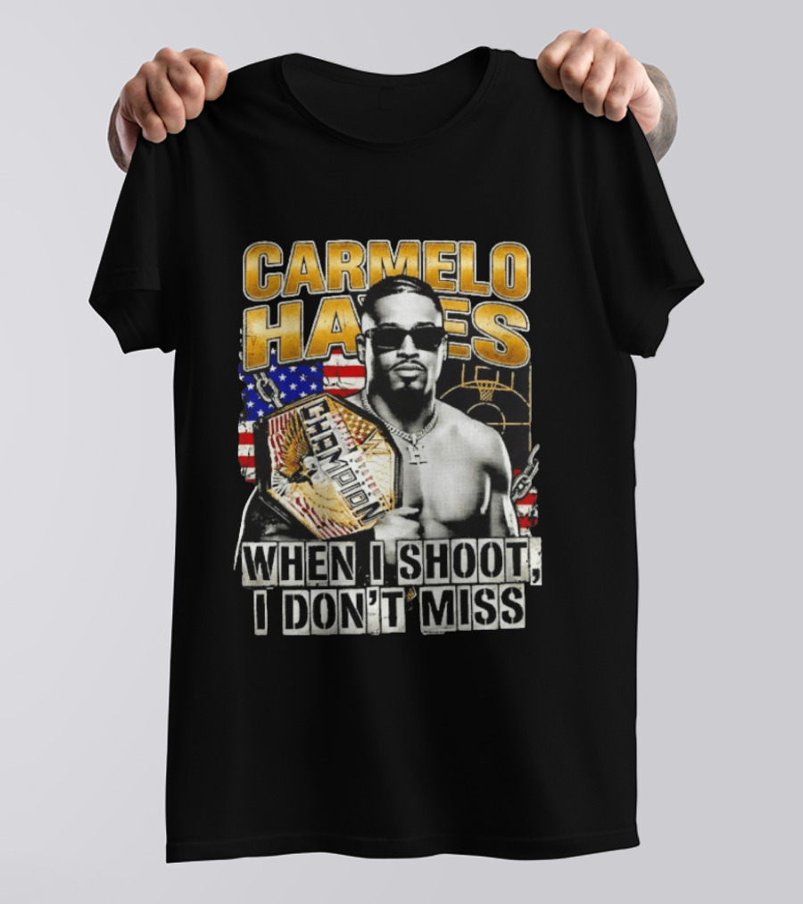 Carmelo Hayes Champion When I Shoot I Don't Miss T-Shirt
