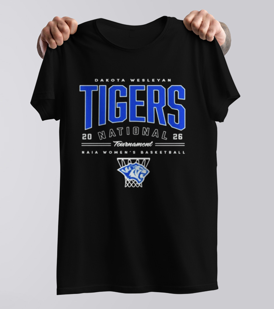 Dakota Wesleyan Tigers 2026 National Tournament NAIA Women's Basketball T-Shirt