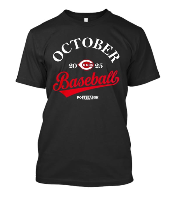 Cincinnati Reds October Baseball 2025 Postseason T-Shirt