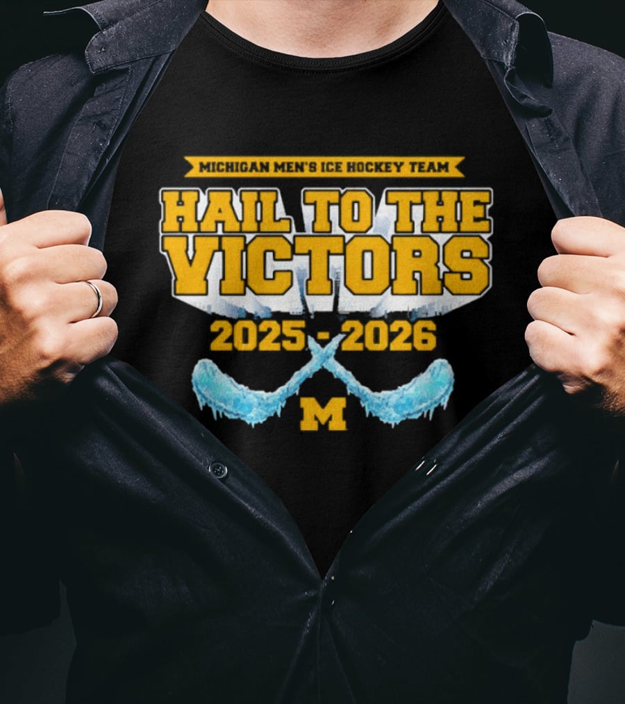 Michigan Wolverines Ice Hockey Hail To The Victors 2025 2026 T-Shirt