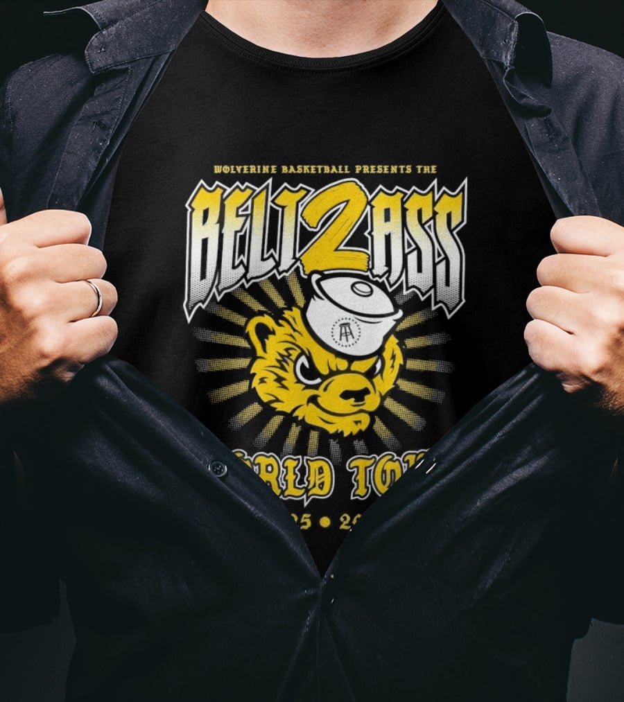 Wolverine Basketball Presents The Belt 2 Ass World Tour 2025 2026 T-Shirt