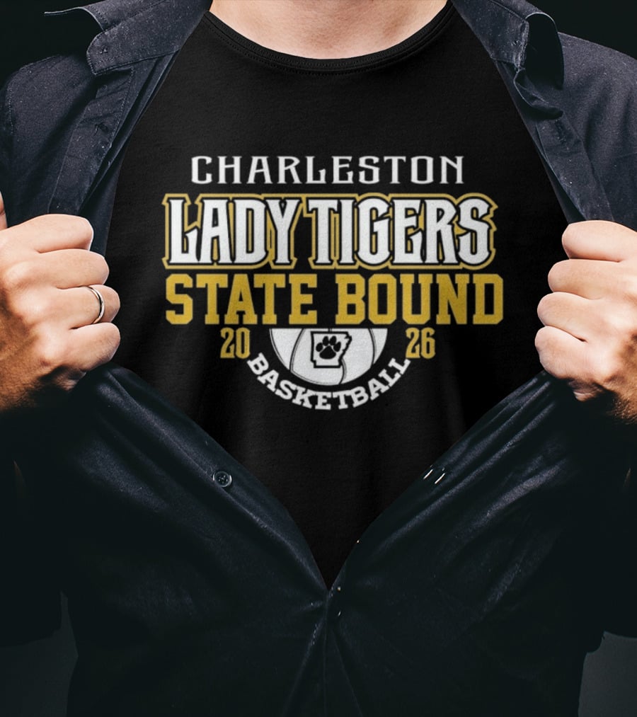 Charleston Lady Tigers 2026 State Bound Basketball Team T-Shirt