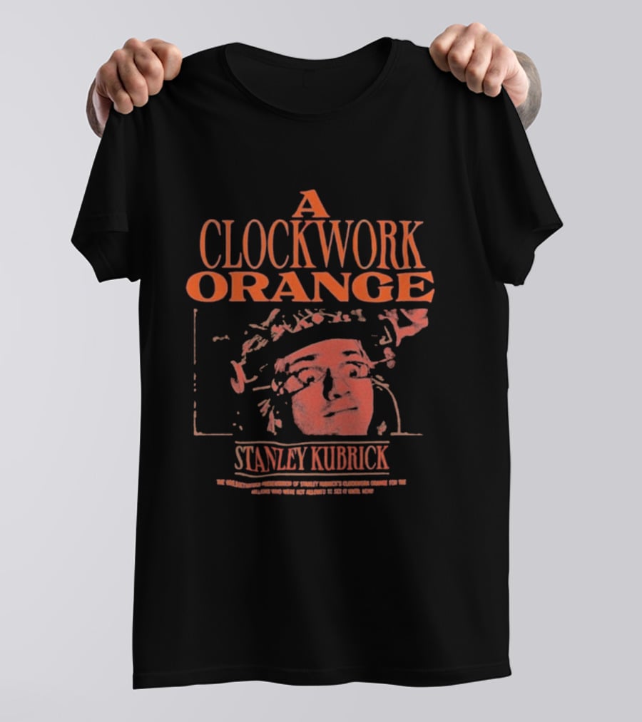 A Work Orange Stanley Kubrick Iconic Movie T-Shirt