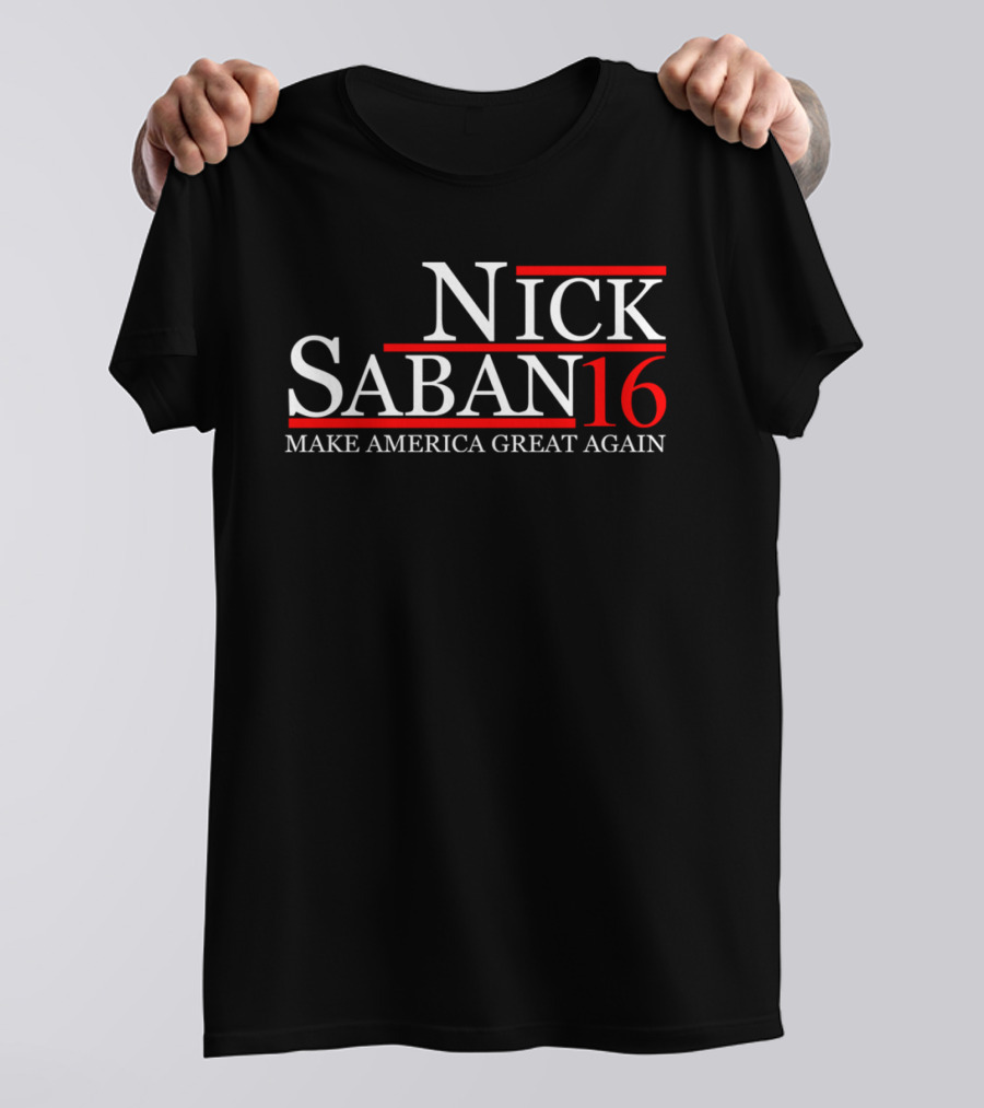 Nick Saban 16 Make America Great Again T-Shirt
