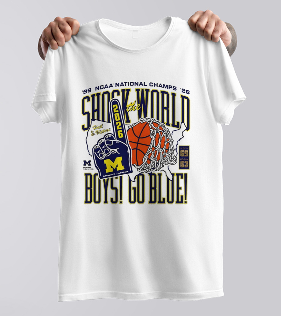Shock The World 2026 NCAA National Champs Boys Go Blue Michigan Wolverines Basketball T-Shirt