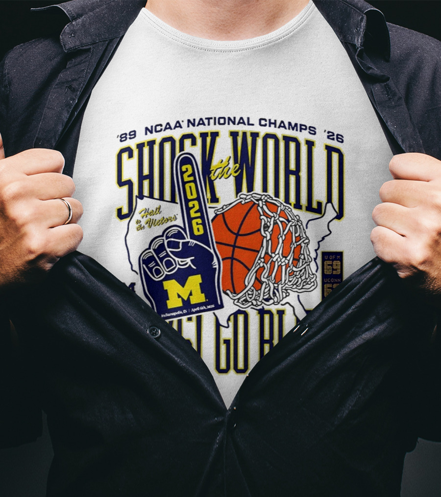 Shock The World 2026 NCAA National Champs Boys Go Blue Michigan Wolverines Basketball T-Shirt