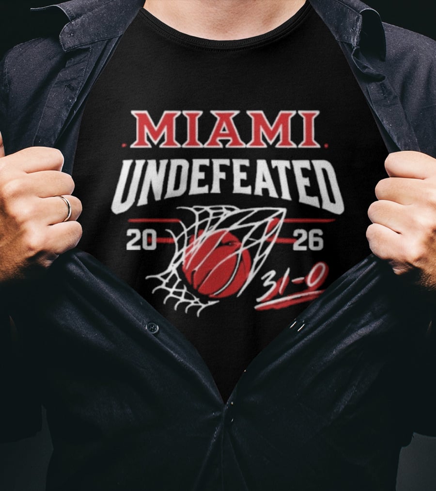 Miami RedHawks Undefeated 2026 Basketball 31 0 Victory T-Shirt