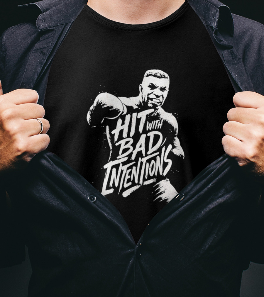 Mike Tyson Hit With Bad Intentions Bold Typography Boxing Legend T-Shirt