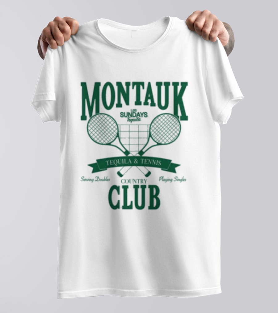 Montauk Country Club Tequila Lovers Serving Doubles Playing Singles T-Shirt