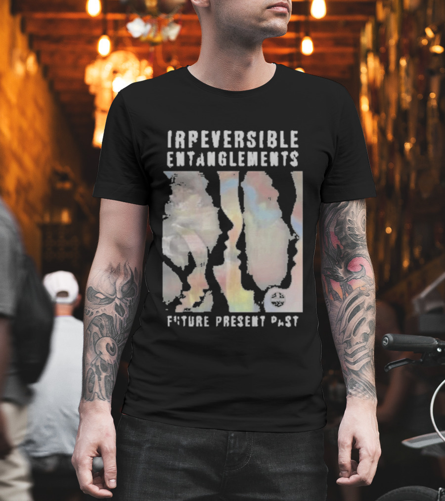 Irreversible Entanglements Future Present Past Verve Records T-Shirt