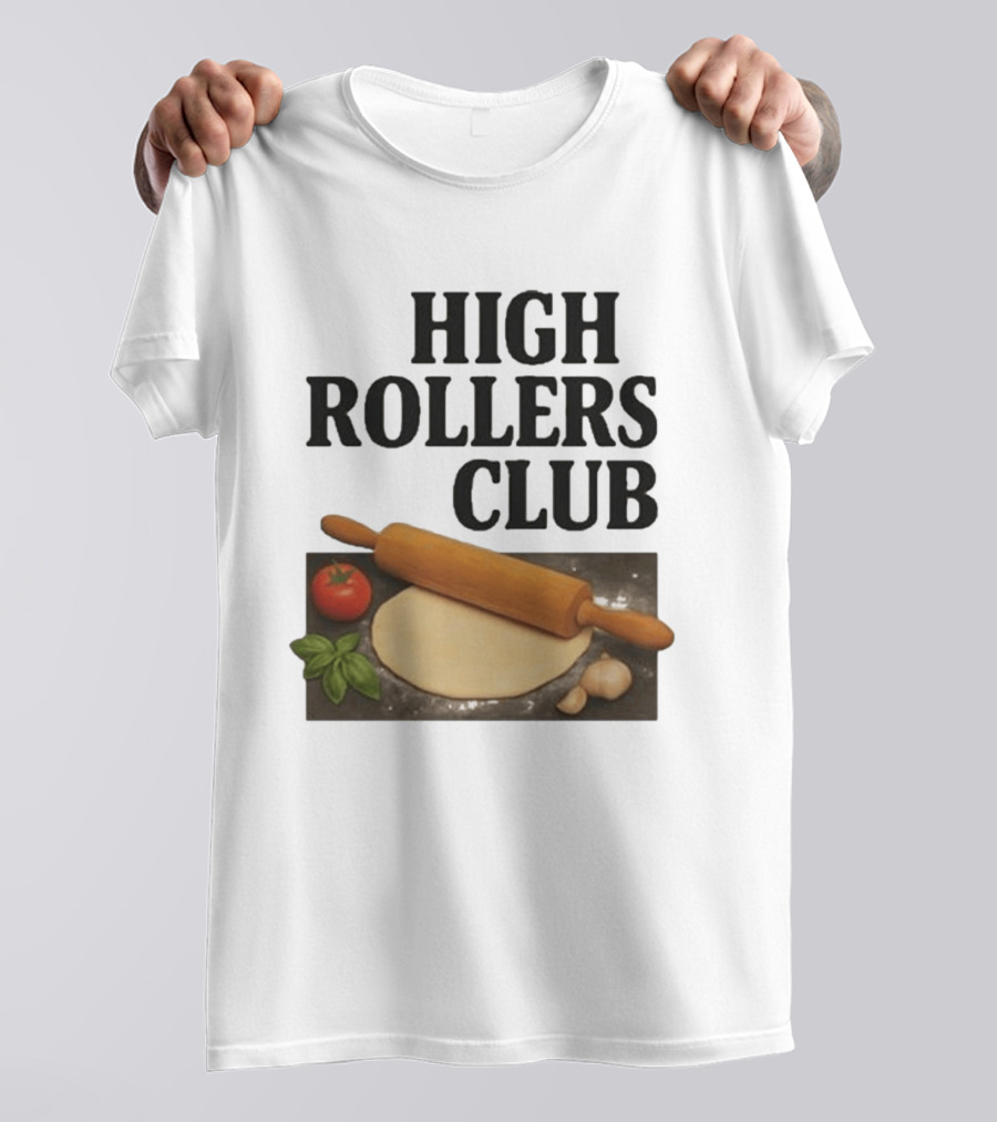 High Rollers Club Sebastian Maniscalco Cooking Pizza Rolling Pin T-Shirt