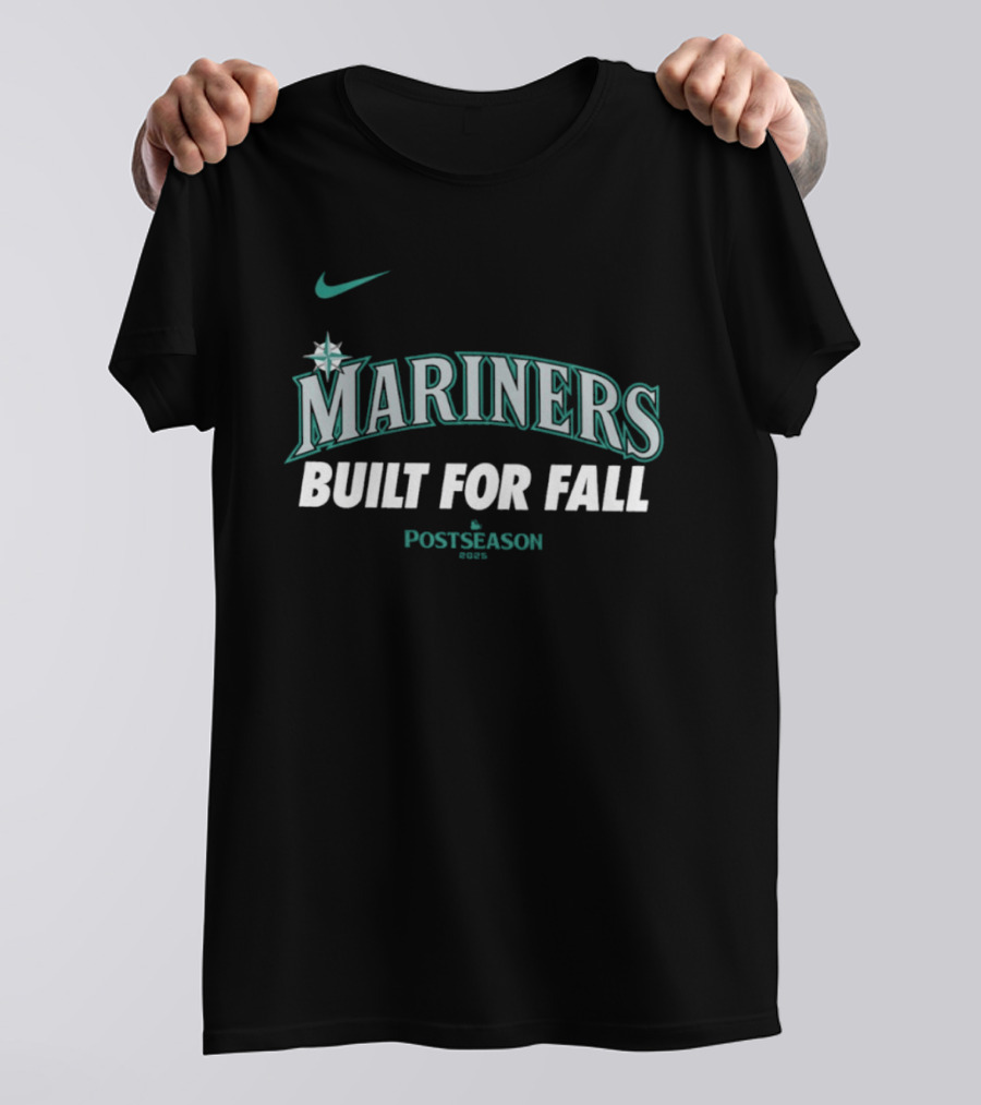 Mariners 2025 MLB Postseason Built For Fall Nike Sports T-Shirt