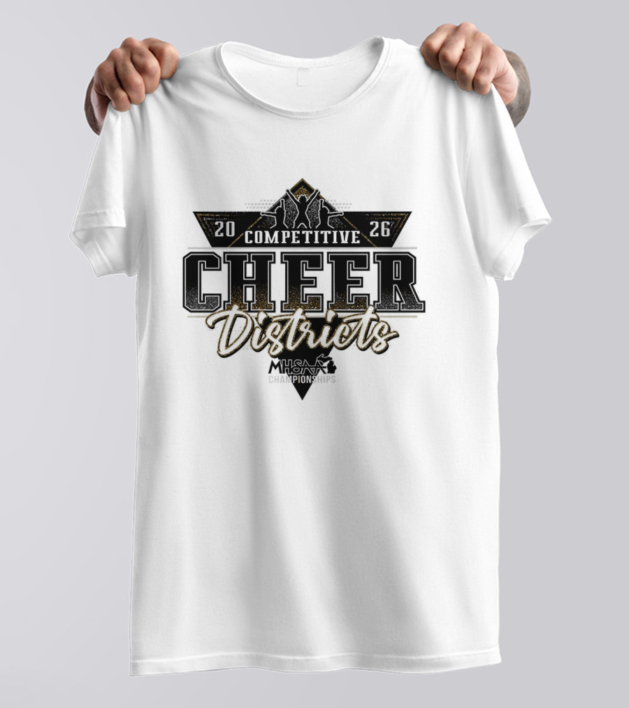 2026 MHSAA Competitive Cheer Districts Championships T-Shirt