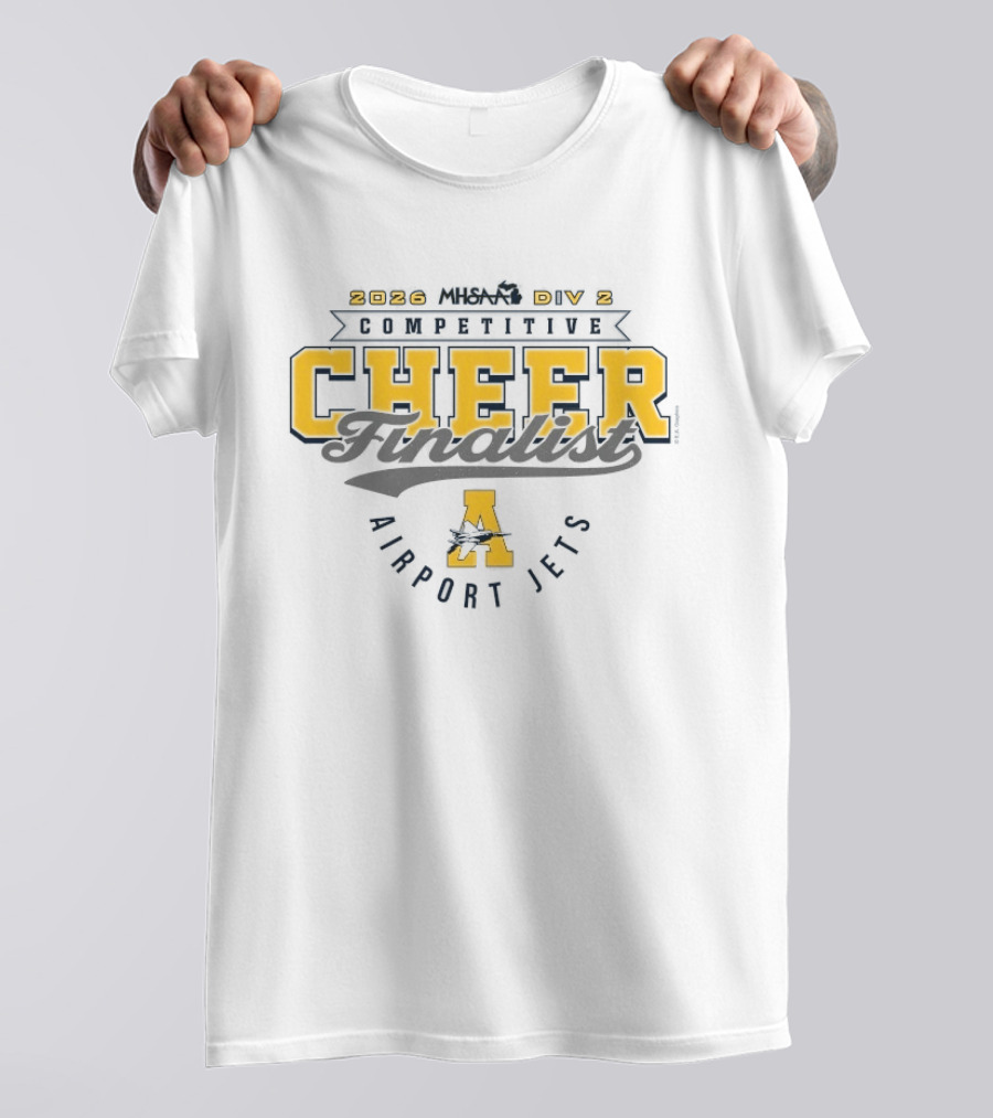 2026 MHSAA Competitive Cheer Finalist Airport Jets D2 T-Shirt