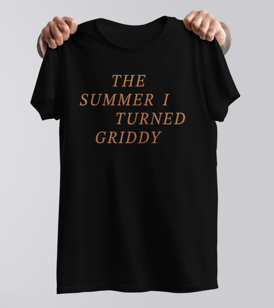 The Summer I Turned Griddy 2025 Cincinnati T-Shirt