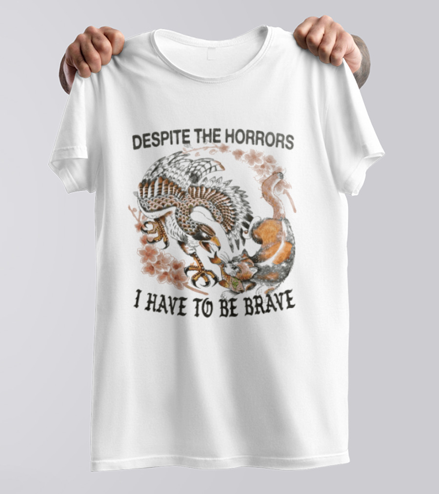 Despite The Horrors I Have To Be Brave Eagle Floral Combat T-Shirt