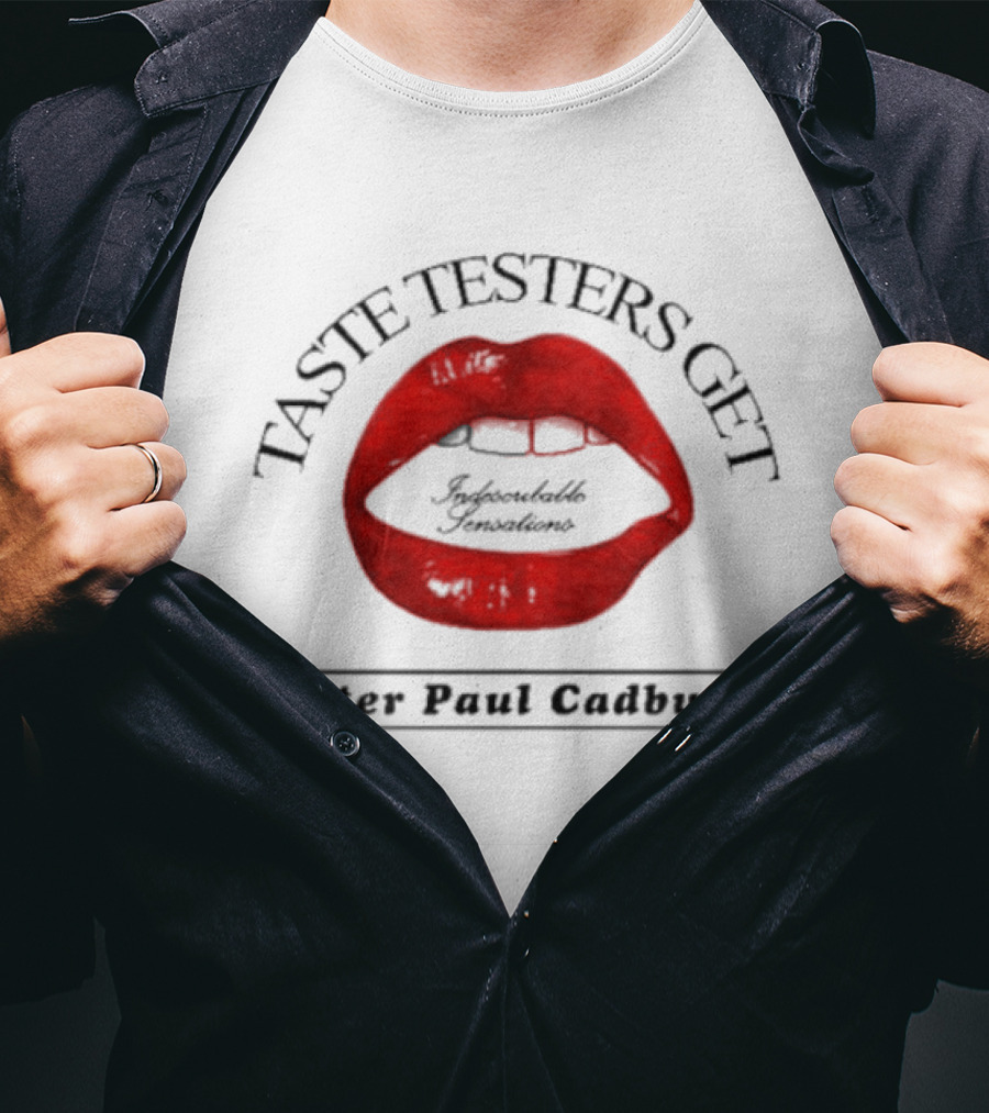 Taste Testers Get Splendid Sensation Peter Pani Cadbury T-Shirt