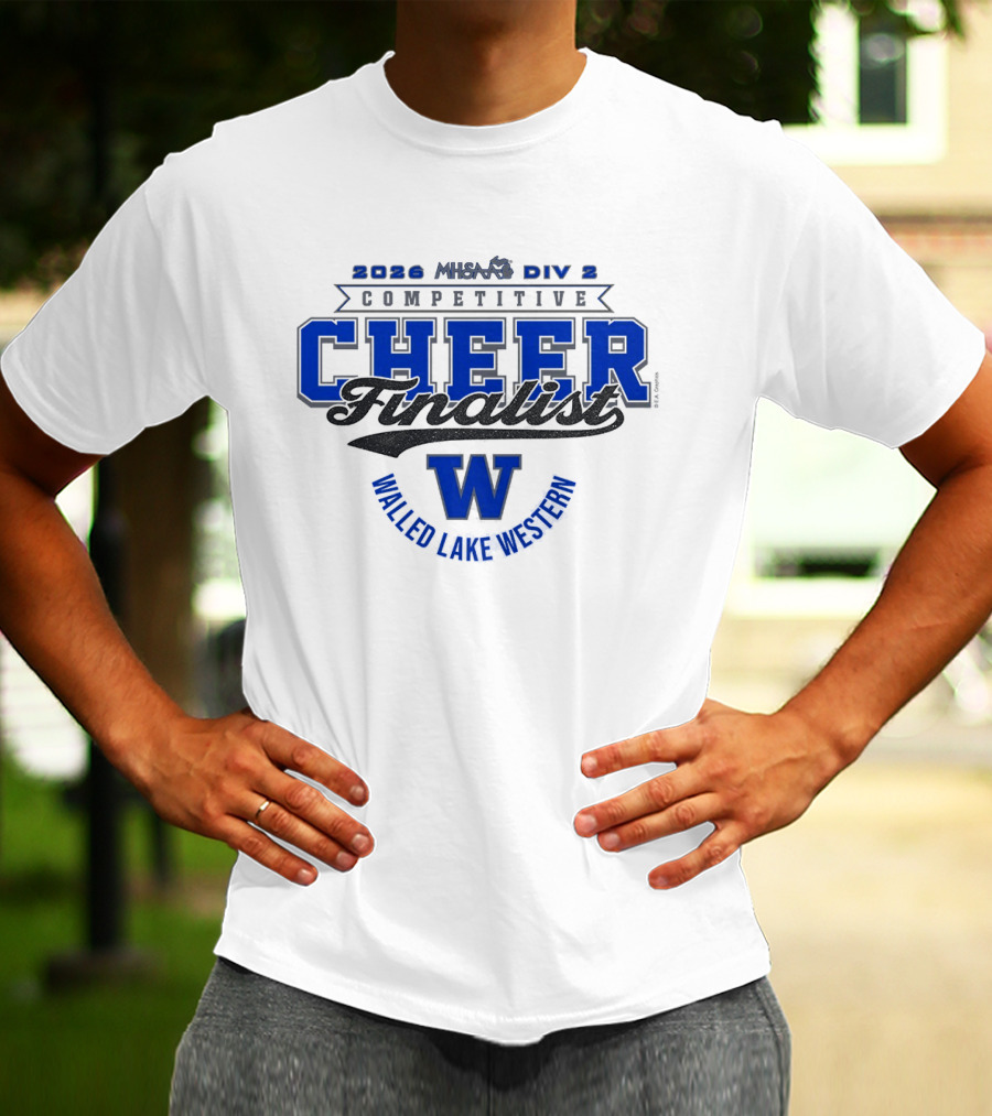 Walled Lake Western 2026 MHSAA Competitive Cheer D2 Finalist T-Shirt