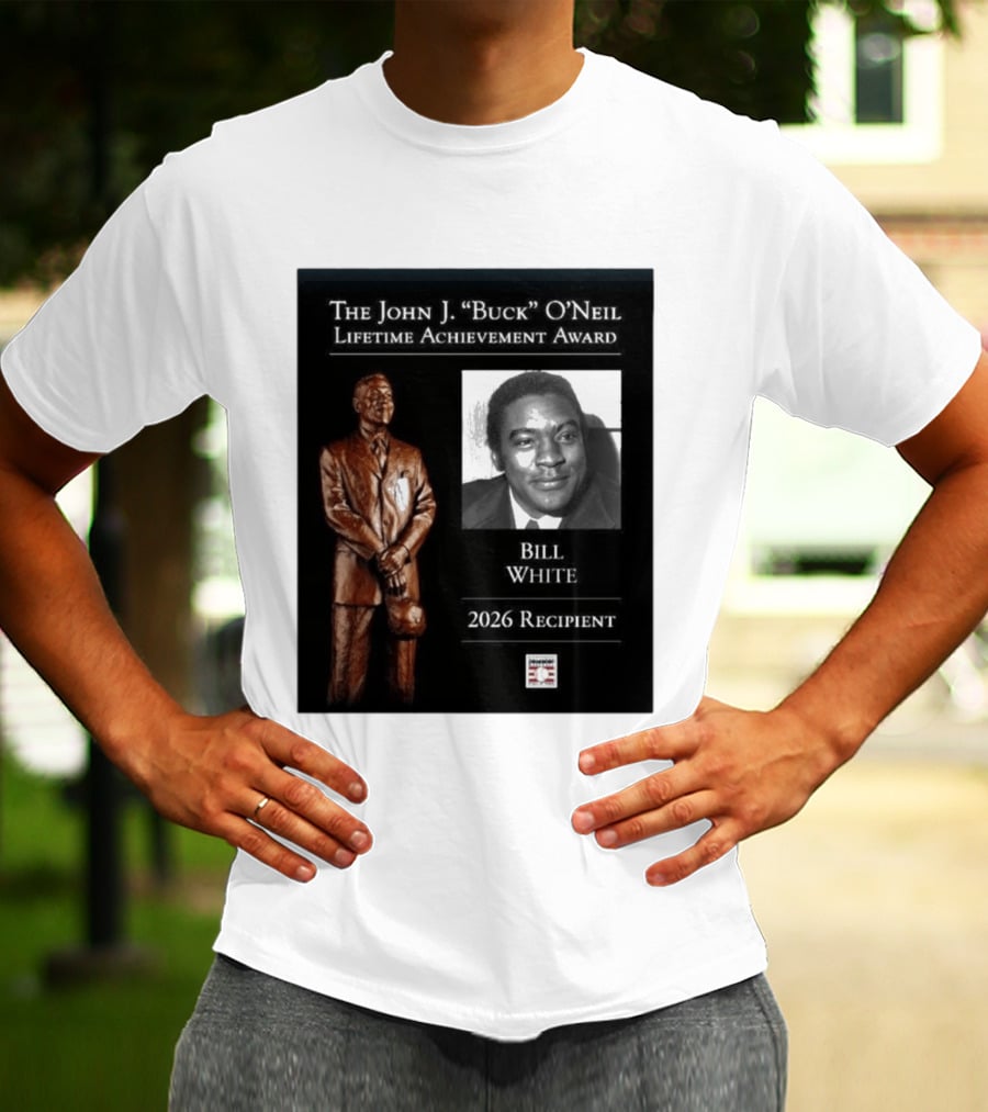 The John J. Buck O'Neil Lifetime Achievement Award Bill White 2026 Recipient National Baseball Hall Of Fame T-Shirt
