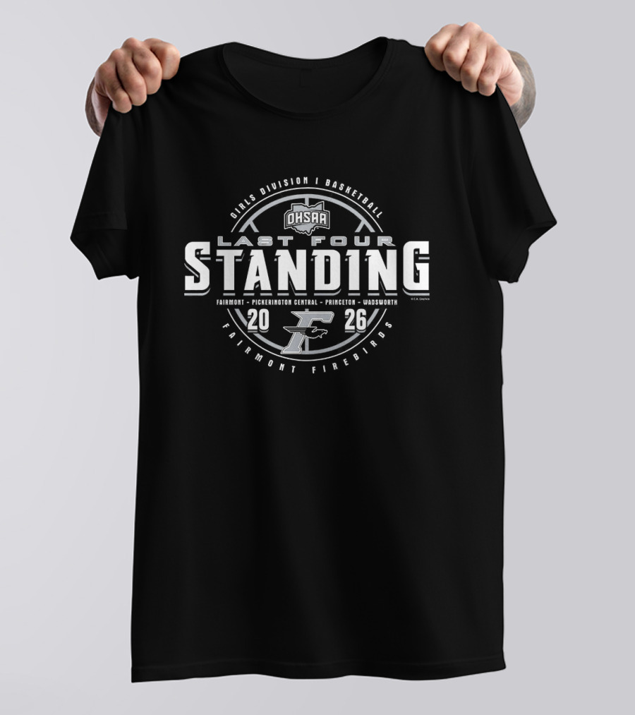 Fairmont Firebirds Last Four Standing 2026 Girls D1 Basketball Tournament Finalists T-Shirt