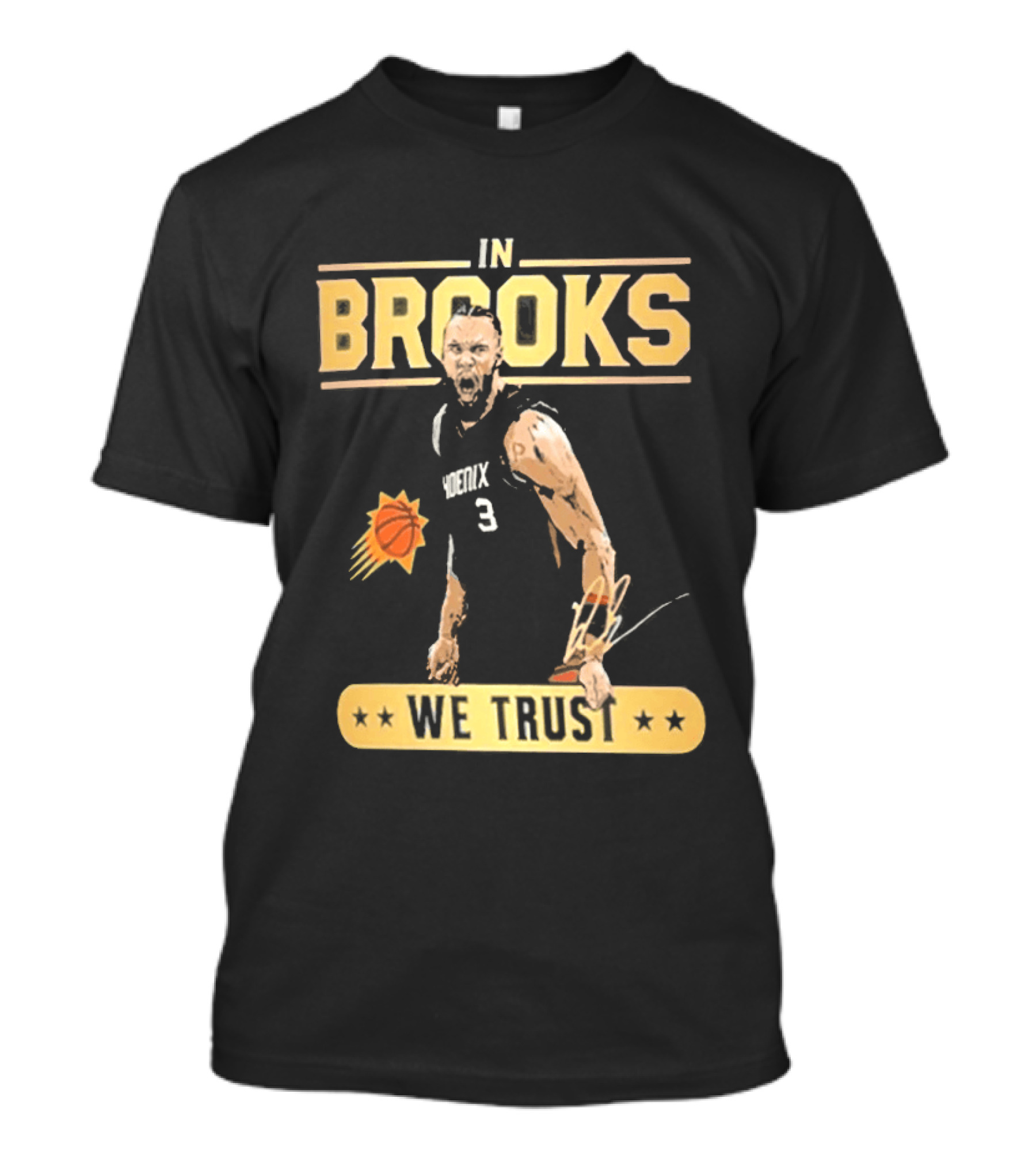 In Brooks We Trust Basketball 3 T-Shirt