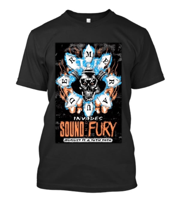 Merauder Invades Sound And Fury August 15 & 16 2026 T-Shirt
