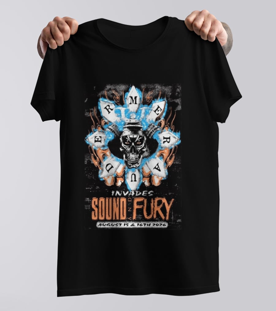 Merauder Invades Sound And Fury August 15 & 16 2026 T-Shirt