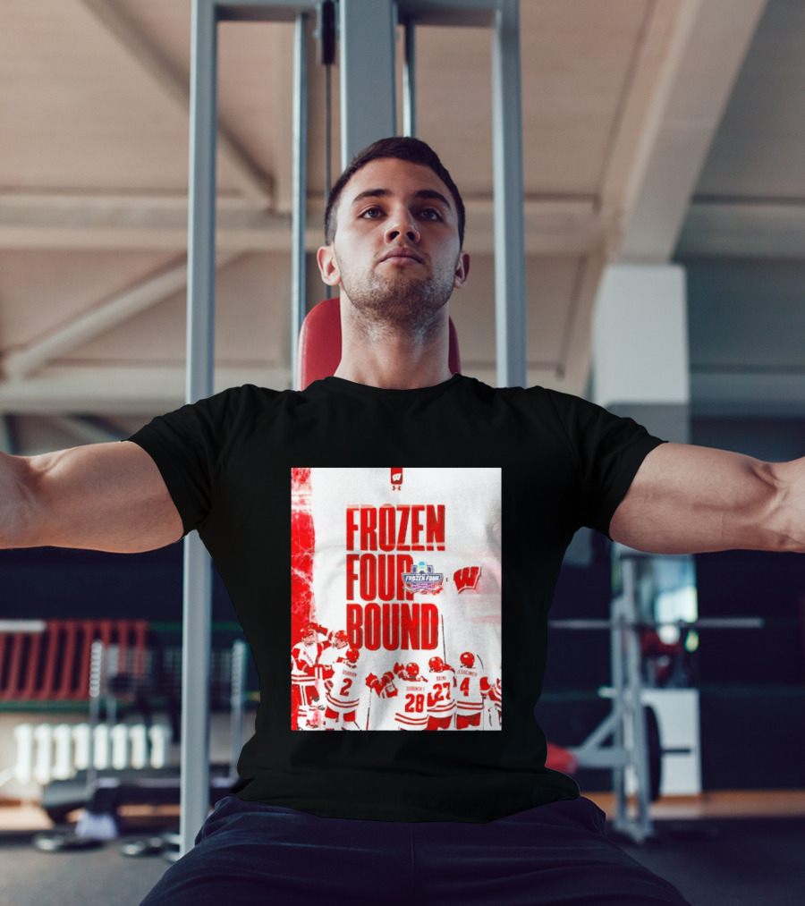 Frozen Four Bound Wisconsin Badgers Men's Ice Hockey Team Celebration T-Shirt