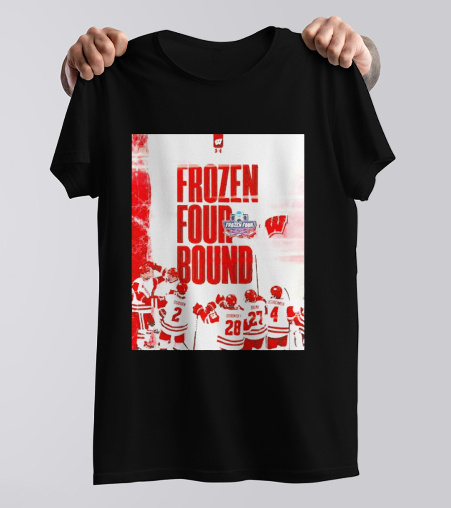 Frozen Four Bound Wisconsin Badgers Men's Ice Hockey Team Celebration T-Shirt