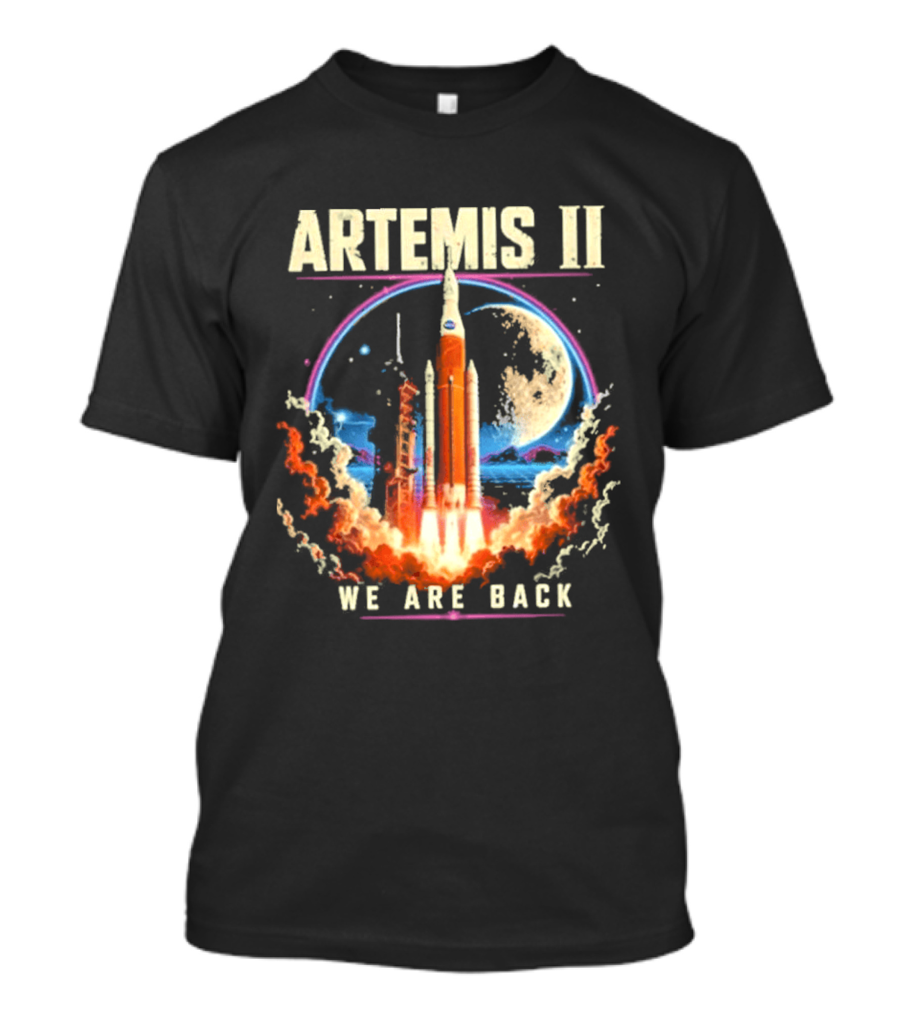 NASA Artemis II We Are Back Rocket Launch Moon Mission T-Shirt