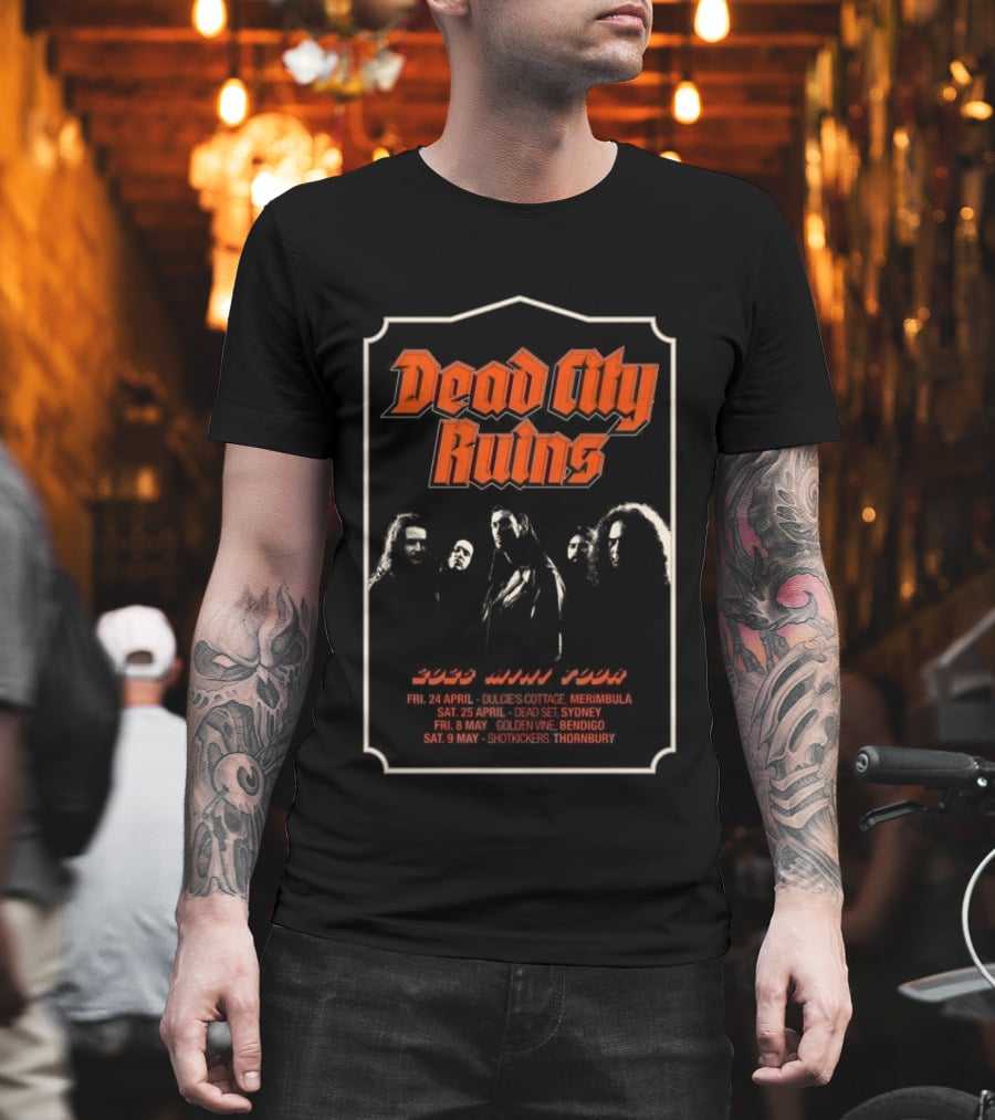 Dead City Ruins 2026 Mini Tour April May Tour Dates Merimbula Sydney Bendigo Thornbury T-Shirt