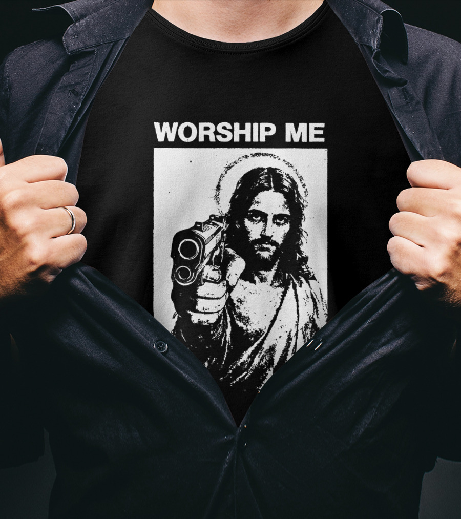 Worship Me Jesus Holding Gun T-Shirt