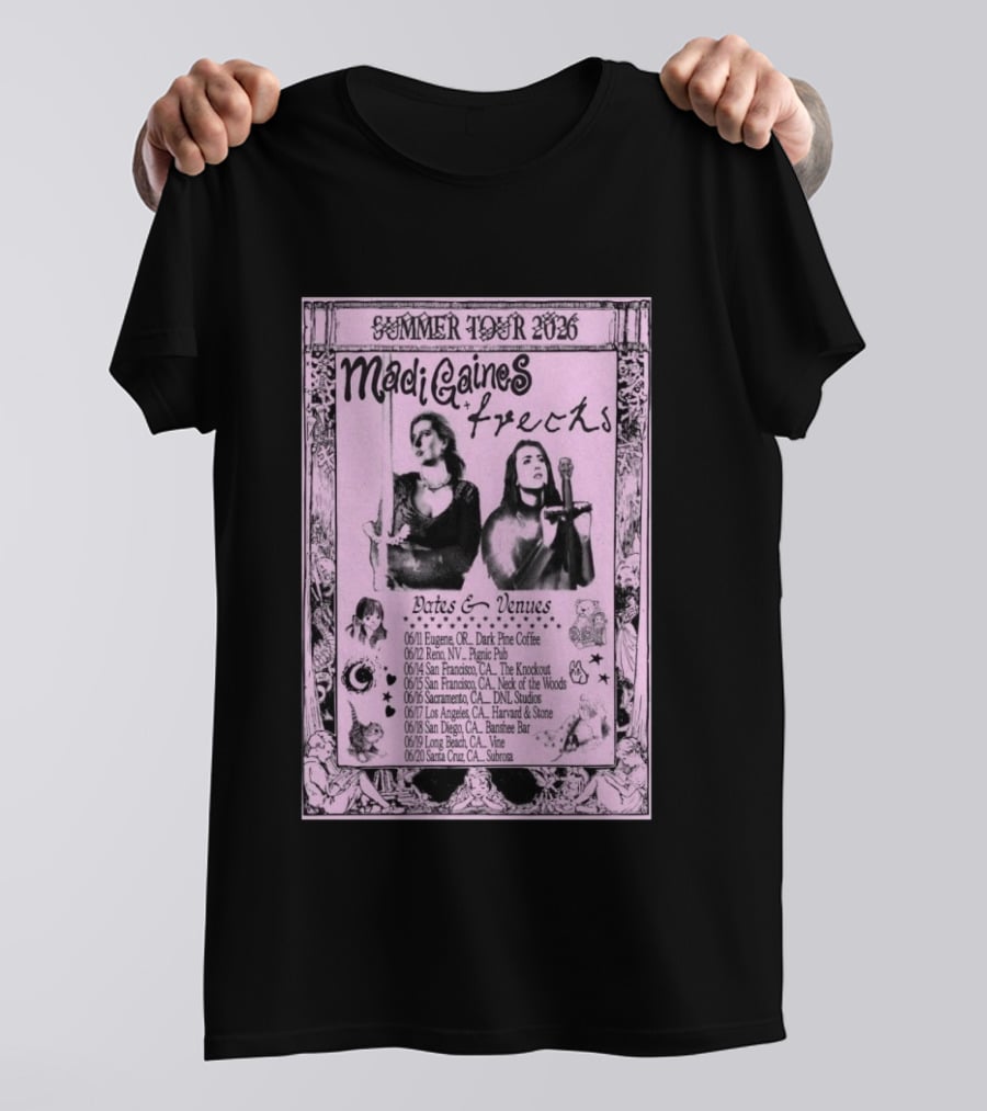 Madi Gaines Frecks Summer Tour 2026 Dates Venues Eugene Reno San Francisco Sacramento Los Angeles San Diego Long Beach Santa Cruz T-Shirt