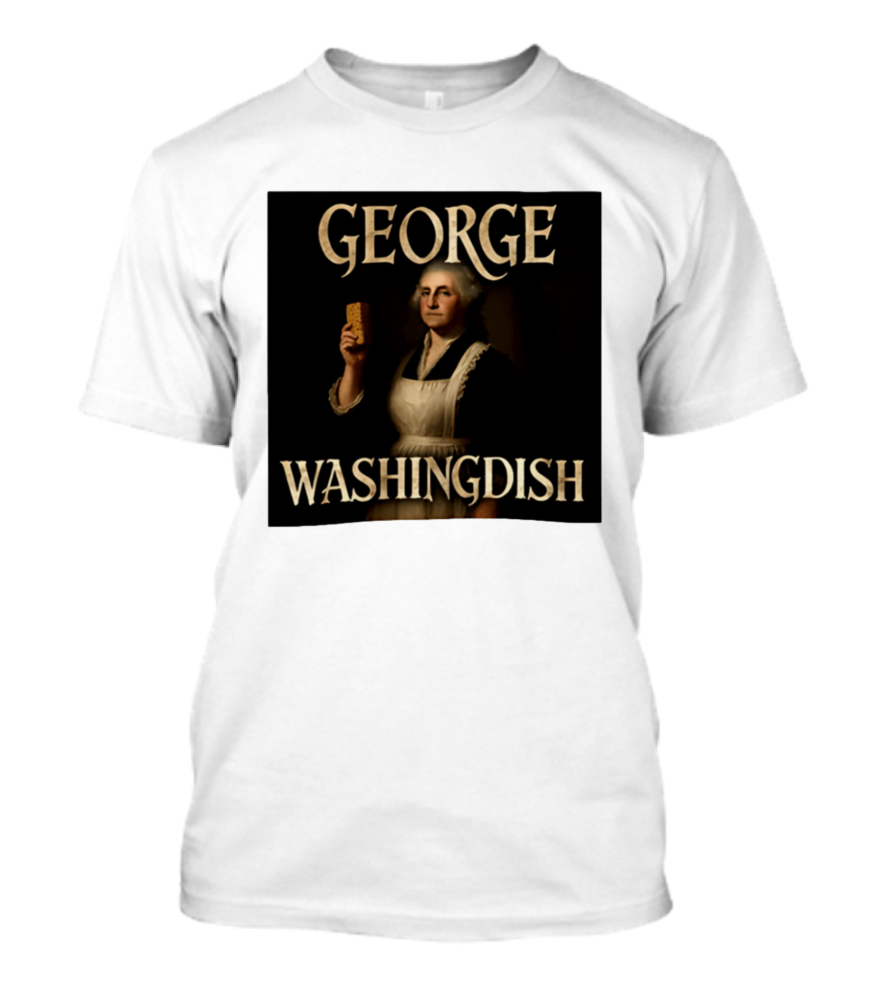 George Washingdish Sponging Humor Mashup T-Shirt