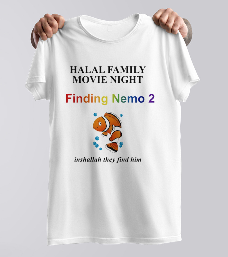 Halal Family Movie Night Finding Nemo 2 Inshallah They Find Him Clownfish T-Shirt