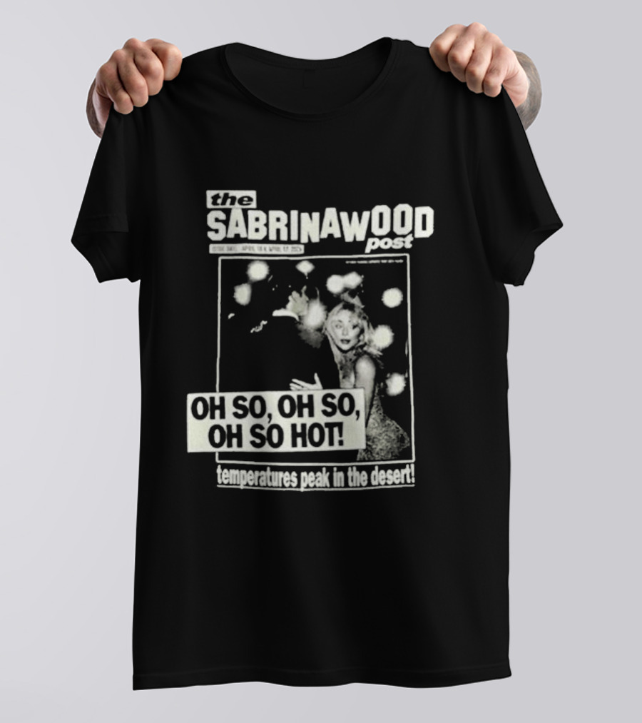 The Sabrinawood Post Oh So Oh So Oh So Hot Everyday We Post In The Booth T-Shirt