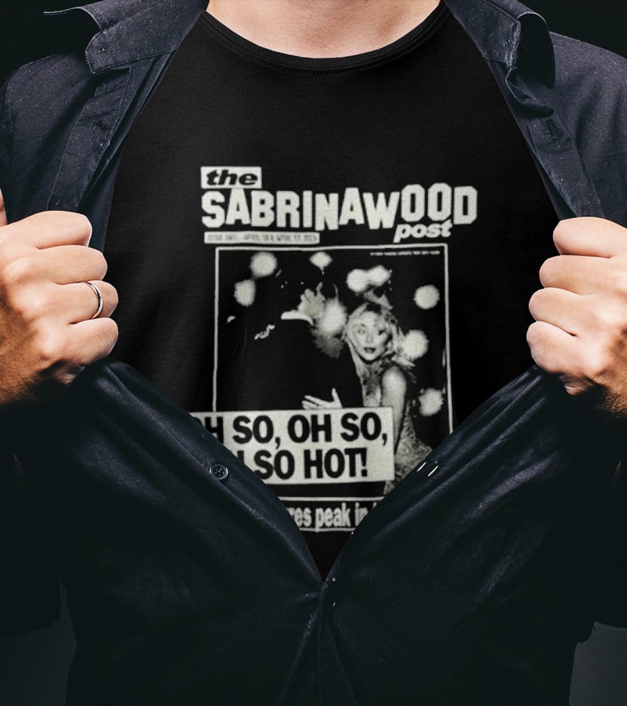 The Sabrinawood Post Oh So Oh So Oh So Hot Everyday We Post In The Booth T-Shirt