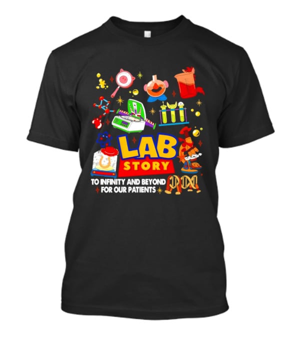 Lab Story Week 2026 To Infinity And Beyond For Our Patients Fun Science T-Shirt