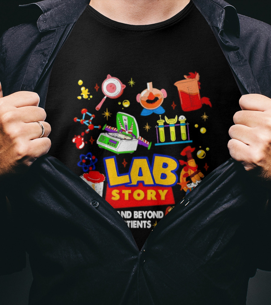 Lab Story Week 2026 To Infinity And Beyond For Our Patients Fun Science T-Shirt