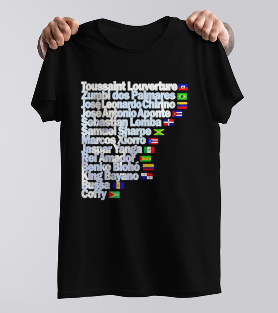 Toussaint Louverture Zumbi Dos Palmares José Leonardo Chirino José Antonio Aponte Cimarrón Latinos Samuel Sharpe Maroon Warna Bayano Yanga Pallmarés T-Shirt