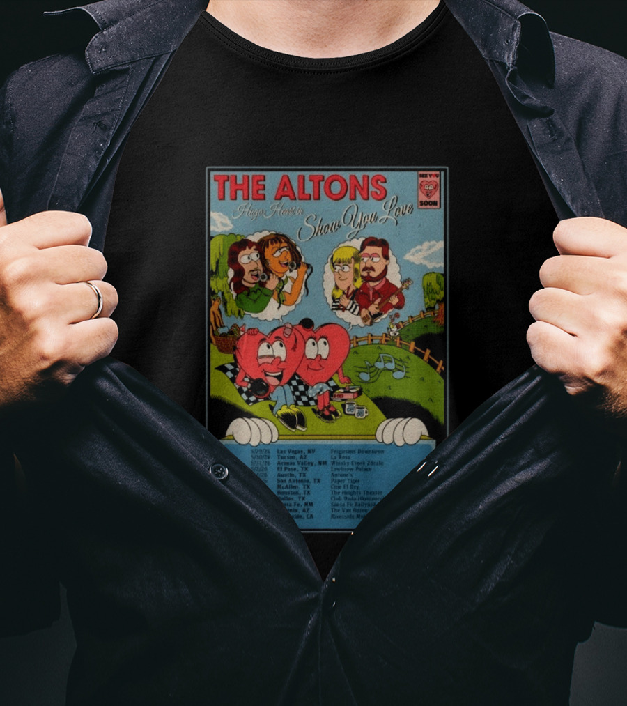 The Altons Always Here Show You Love 2026 Tour Las Vegas To Riverside Dates T-Shirt