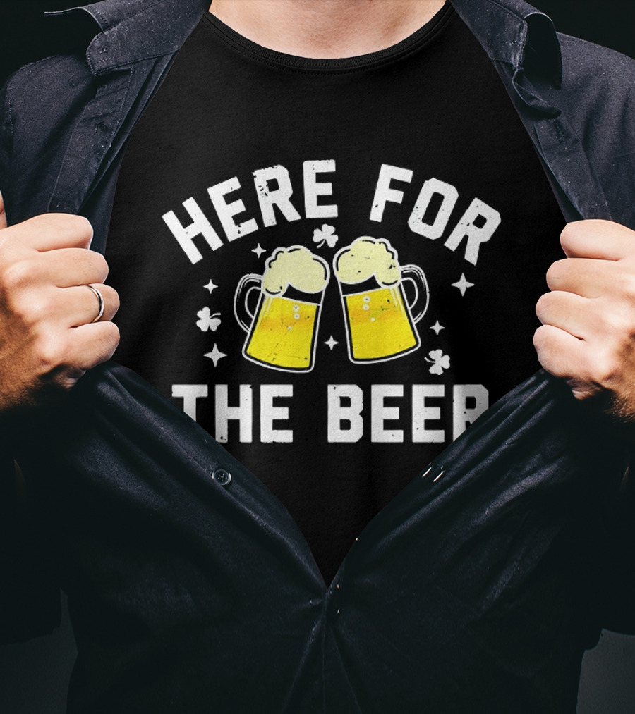 St. Patrick's Day Here For The Beer Clovers T-Shirt