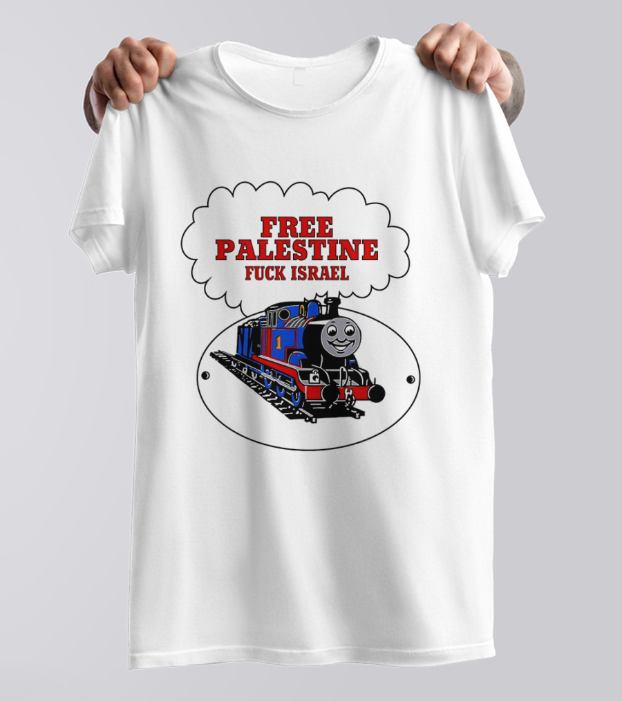 Thomas The Tank Engine Free Palestine Fuck Israel T-Shirt